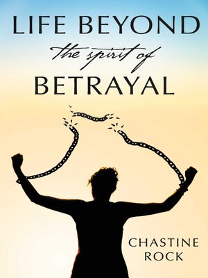 cover image of Life Beyond the Spirit of Betrayal